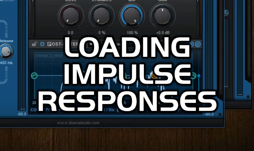 How To Load Impulse Responses (IR) In Axiom, Destructor or Free Amp