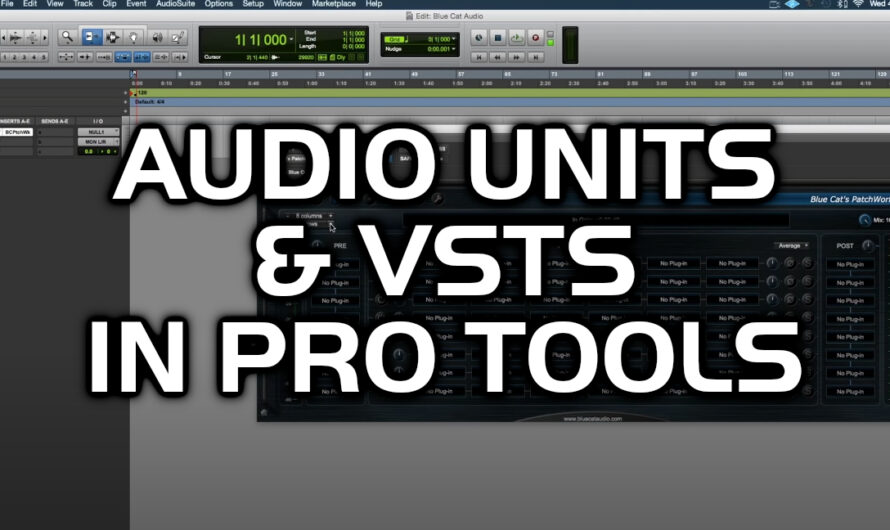 Using Audio Units And VST Plug-Ins In Pro Tools