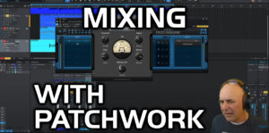 Mixing With PatchWork: A Virtual Patchbay In Your DAW