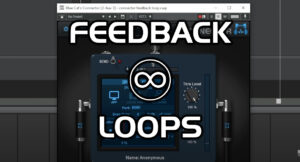 Connector: Finally Any DAW Can Do Feedback Loops
