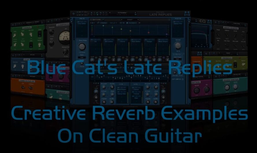 Creative Reverb Examples On Clean Guitar