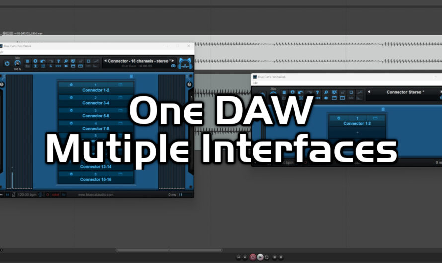 Using Multiple Audio Interfaces Within a Single DAW