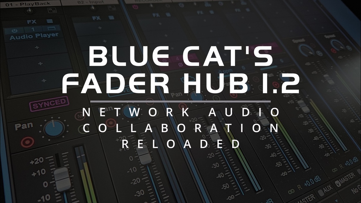 Fader Hub 1.2 - Network Audio Collab Reloaded